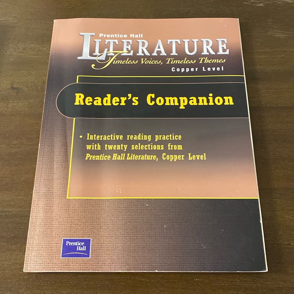 Literature Timeless Voices, Timeless Themes Copper Level Reader’s Companion